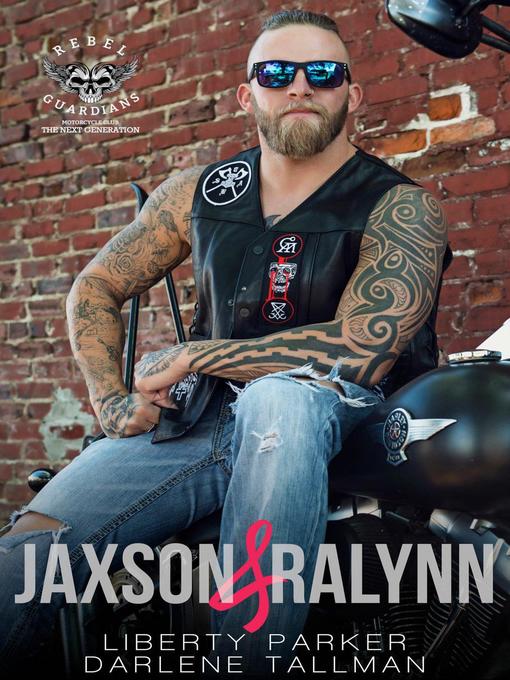 Title details for Jaxson & Ralynn by Liberty Parker - Available
